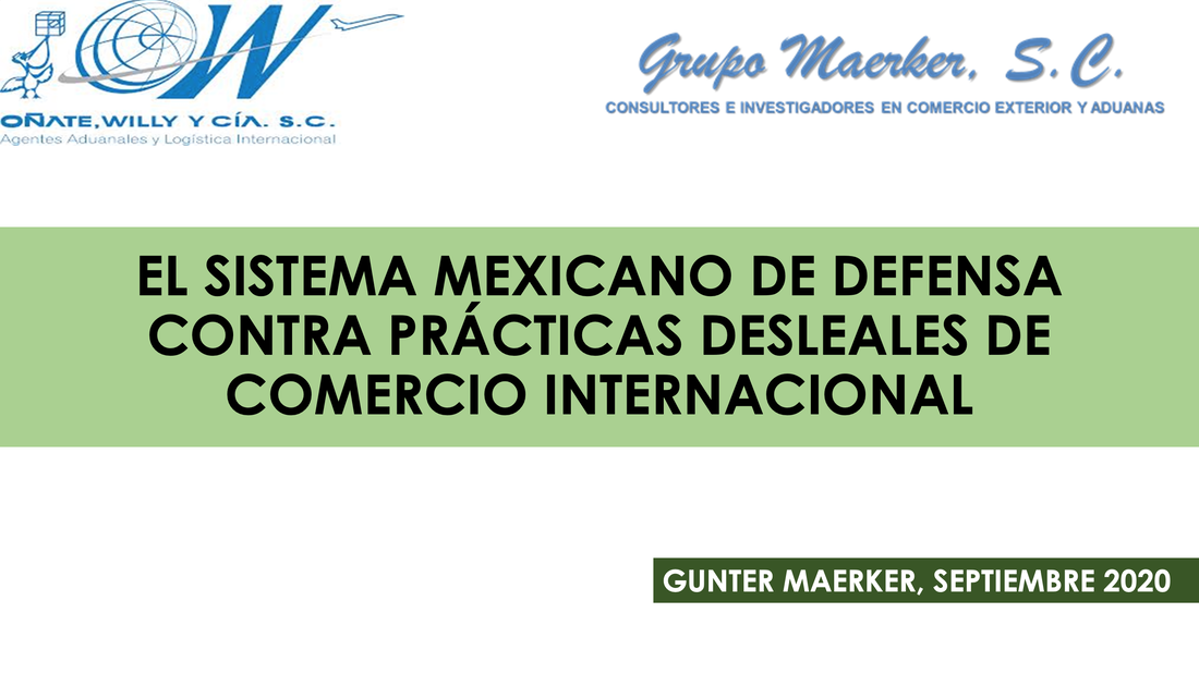 El Sistema Mexicano de Defensa contra prácticas desleales de Comercio Internacional