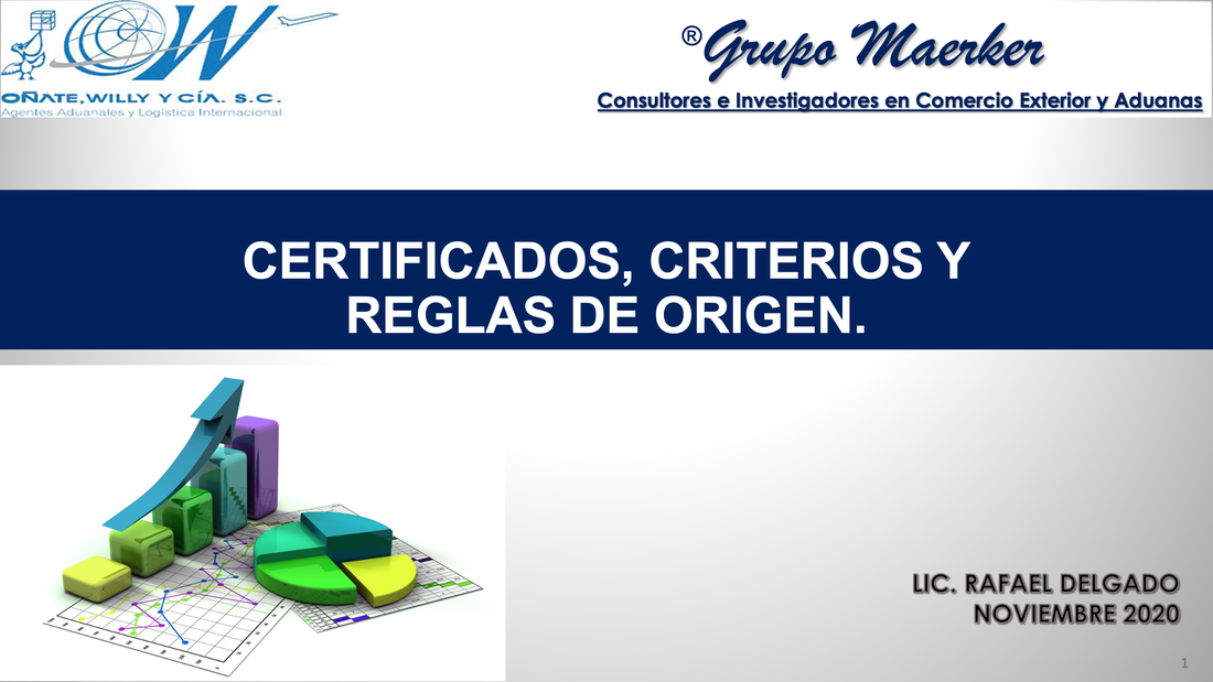 “Certificados, Criterios y Reglas de Origen”