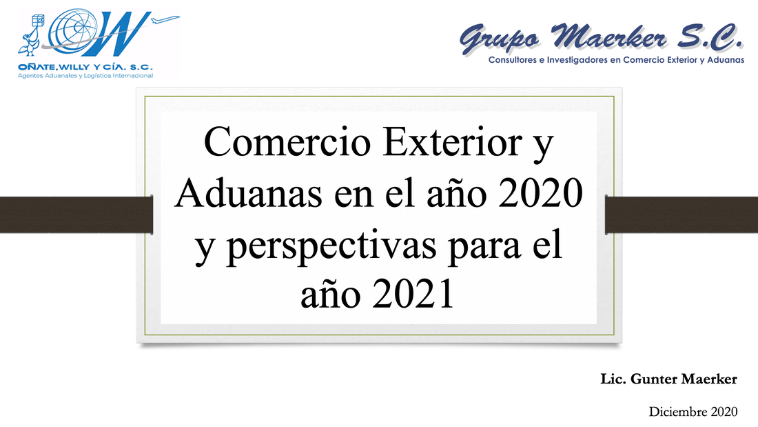 “Comercio Exterior y Aduanas en el año 2020 y perspectivas para el año 2021”