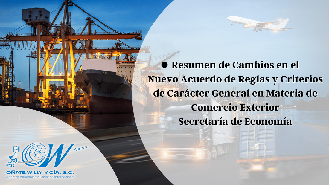 “Nuevo Acuerdo de Reglas y Criterios de Carácter General en Materia de Comercio Exterior”